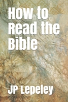 How to Read the Bible B088YCX5QZ Book Cover