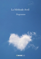 La Méthode Avril (French Edition) B0GH6Y876Q Book Cover