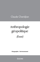Anthropologie géopolitique (French Edition) 2414531274 Book Cover