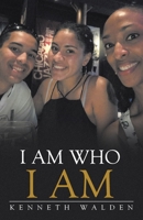 I Am Who I Am 1098031768 Book Cover