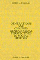 GENERATIONS AND CHANGE: Genealogical Perspectives in Social History 086554168X Book Cover