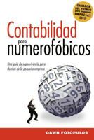 Contabilidad para numerofóbicos: Una guía de supervivencia para propietarios de pequeñas empresas 1418597872 Book Cover