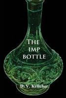 The Imp Bottle 1935290282 Book Cover