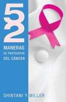 52 Maneras De Protegerse Del Cáncer 0881133531 Book Cover