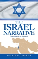 The Israel Narrative: From Genesis to Regenesis 1663224765 Book Cover