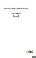 As Farpas: Tomo 8 375249400X Book Cover