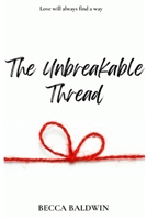 The Unbreakable Thread B09MYVWK46 Book Cover