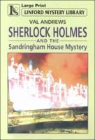 Sherlock Holmes and the Sandringham House Mystery