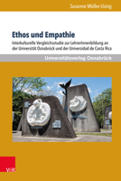 Ethos Und Empathie: Interkulturelle Vergleichsstudie Zur Lehrerinnenbildung an Der Universitat Osnabruck Und Der Universidad de Costa Rica 3847108573 Book Cover