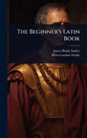 The Beginner's Latin Book 1443761990 Book Cover