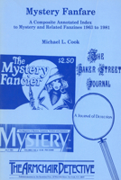Mystery Fanfare: A Composite Annotated Index to Mystery and Related Fanzines 1963-1981 0879722304 Book Cover