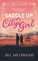 Saddle up, City Girl 1948516284 Book Cover