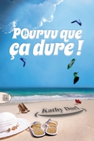 Pourvu que ça dure ! 237011584X Book Cover