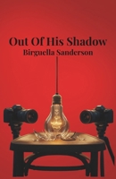 Out of His Shadow B0FS2QHJ6N Book Cover