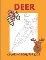 Deer Coloring Book For Kids: deer hunting book/deer books/Fun Coloring Books For Kids/Forest Animals Coloring Book 8.5 x 11 inches 40 pages B08LRBBMY5 Book Cover