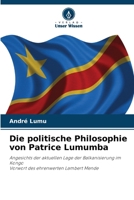 Die politische Philosophie von Patrice Lumumba (German Edition) 6207999940 Book Cover