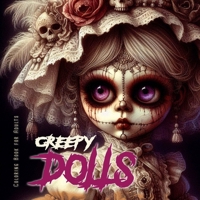 Creepy Dolls Coloring Book for Adults: Halloween Coloring Book for adults Creepy Coloring Book grayscale dolls horror puppets coloring book gothic (Horror Coloring Books) 196501755X Book Cover