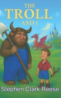 The Troll and I 1495907686 Book Cover
