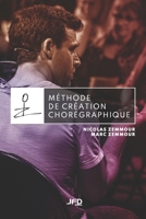Méthode de création chorégraphique 2897991550 Book Cover