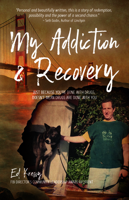 On Addiction and Recovery : From the Depths of Despair to Renewal and Restoration 1950367169 Book Cover