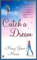 Catch a Dream 0451409752 Book Cover