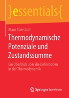 Thermodynamische Potenziale und Zustandssumme : Ein ?berblick ?ber Die Definitionen in der Thermodynamik 3658289929 Book Cover