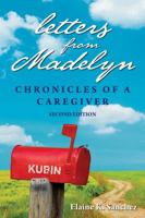 Letters from Madelyn, Chronicles of a Caregiver 1608081664 Book Cover