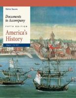 Documents to Accompany America's History, Volume 1: To 1877 031240591X Book Cover