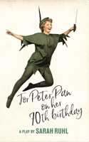 For Peter Pan on Her 70th Birthday (Tcg Edition) 1559365595 Book Cover