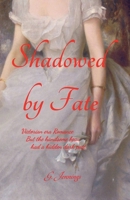 Shadowed by Fate B0FNT49QN4 Book Cover