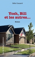 Yosh, Bill et les autres ... (Rue Des Écoles) 2343247595 Book Cover