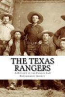 The Texas Rangers: a History of the Famous Law Enforcement Agency 197629813X Book Cover