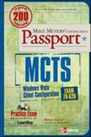 MCTS Windows Vista Client Configuration Passport (Exam 70-620) (Mike Meyer's Certification Passport) 007149331X Book Cover