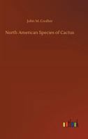 North American Species of Cactus 373402594X Book Cover