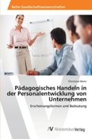 Pädagogisches Handeln in der Personalentwicklung von Unternehmen 3639403673 Book Cover