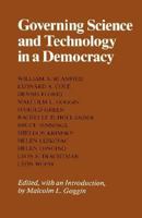 Governing Science and Technology in a Democracy 0870495062 Book Cover