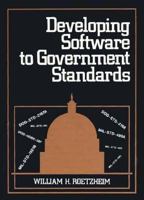 Developing Software to Government Standards 013829755X Book Cover