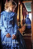 Promises To Grace (Welcome Home Book 1): A Christian Western of Revenge and Redemption 1987794656 Book Cover