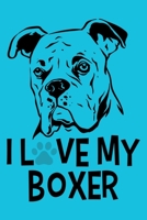 I Love My Boxer: Blank Lined Notebook Journal: Gifts For Dog Lovers Him Her 6x9 110 Blank Pages Plain White Paper Soft Cover Book 1712702424 Book Cover