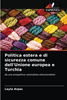 Politica estera e di sicurezza comune dell'Unione europea e Turchia 6203048194 Book Cover