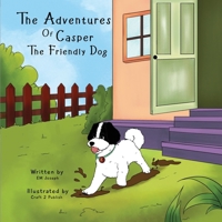 The Adventures of Casper the Friendly Dog: Hello Casper! 1917118031 Book Cover