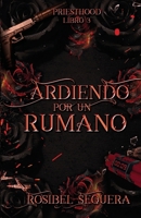 Ardiendo por un rumano (Priesthood) (Spanish Edition) 1922475637 Book Cover