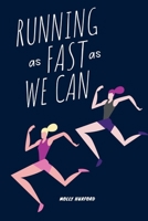 Running as Fast as We Can 1068830220 Book Cover