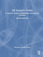 The Lecturer's Toolkit: A Practical Guide to Assessment, Learning and Teaching 1032744839 Book Cover