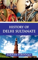 History of Delhi Sultanate 9395034378 Book Cover