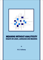 Meaning Without Analyticity: Essays on Logic, Language and Meaning 184718975X Book Cover