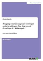 Beugungserscheinungen an beliebigen optischen Gittern. Eine Analyse auf Grundlage der Wellenoptik: Atom- und Molek�lspektren 3640615522 Book Cover