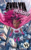 Evelyn Unleashed B0F4RNF7GB Book Cover