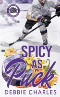 Spicy as Puck (Texas Tornadoes) B0GSSR1H34 Book Cover