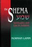 The Shema: Spirituality and Law in Judaism 082760713X Book Cover